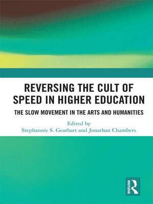 cover image of Reversing the Cult of Speed in Higher Education